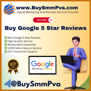 Buy Google 5 Star Reviews – BuySmmPva