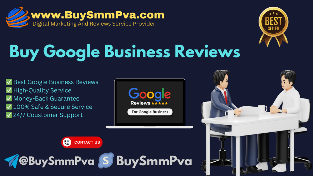 Buy Google Business Reviews – BuySmmPva