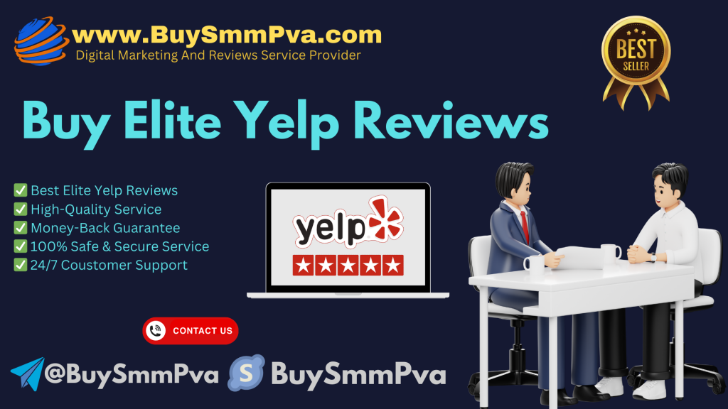 Buy Elite Yelp Reviews – BuySmmPva। 100% Instant Delivery