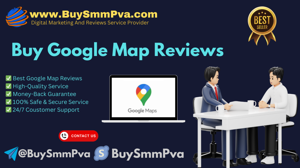 Buy Google Map Reviews – BuySmmPva