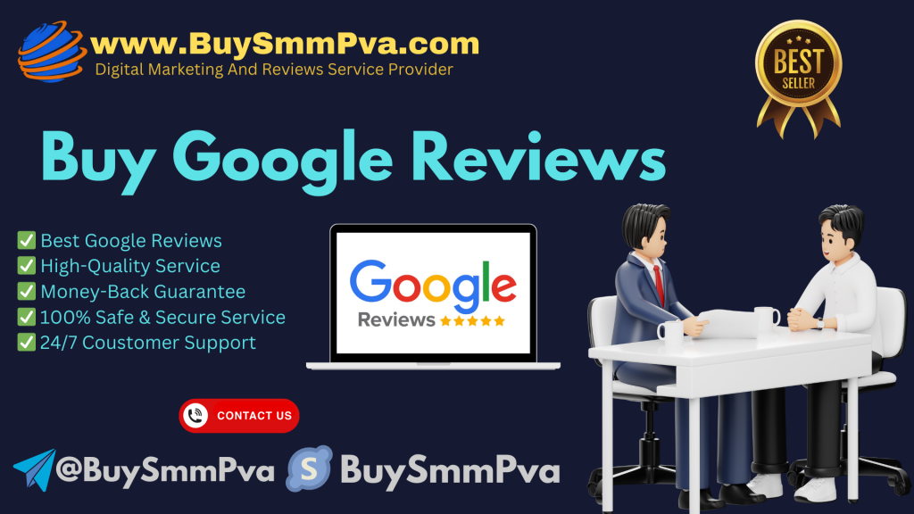 Buy Google Reviews – BuySmmPva
