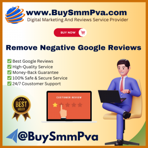 Remove Negative Google Reviews – BuySmmPva। 100% Instant Delivery