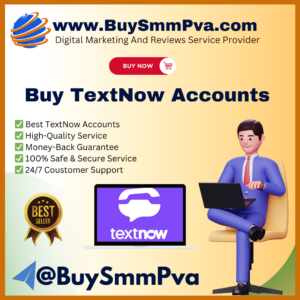 Buy TextNow Accounts - BuySmmPva । 100% trust seller