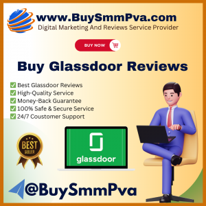 Buy Glassdoor Reviews – BuySmmPva। 100% Instant Delivery