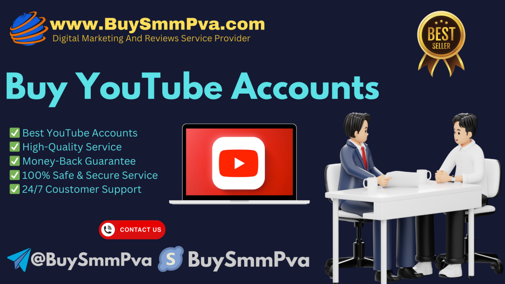 Buy YouTube Accounts - BuySmmPva। 100% Fully Verified & Instant Delivery